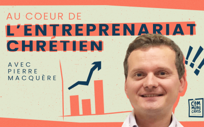 #5 Pierre Macquère (Heavn), Au cœur de l’entreprenariat chrétien