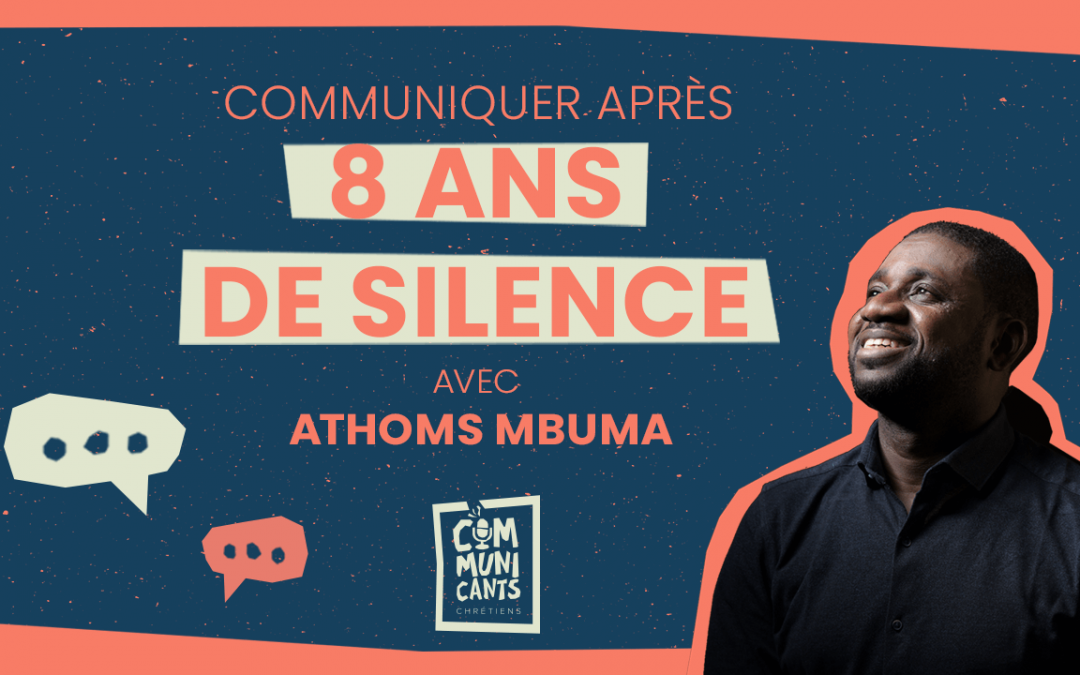 #6 Pasteur Athoms Mbuma Communiquer après 8 ans de silence
