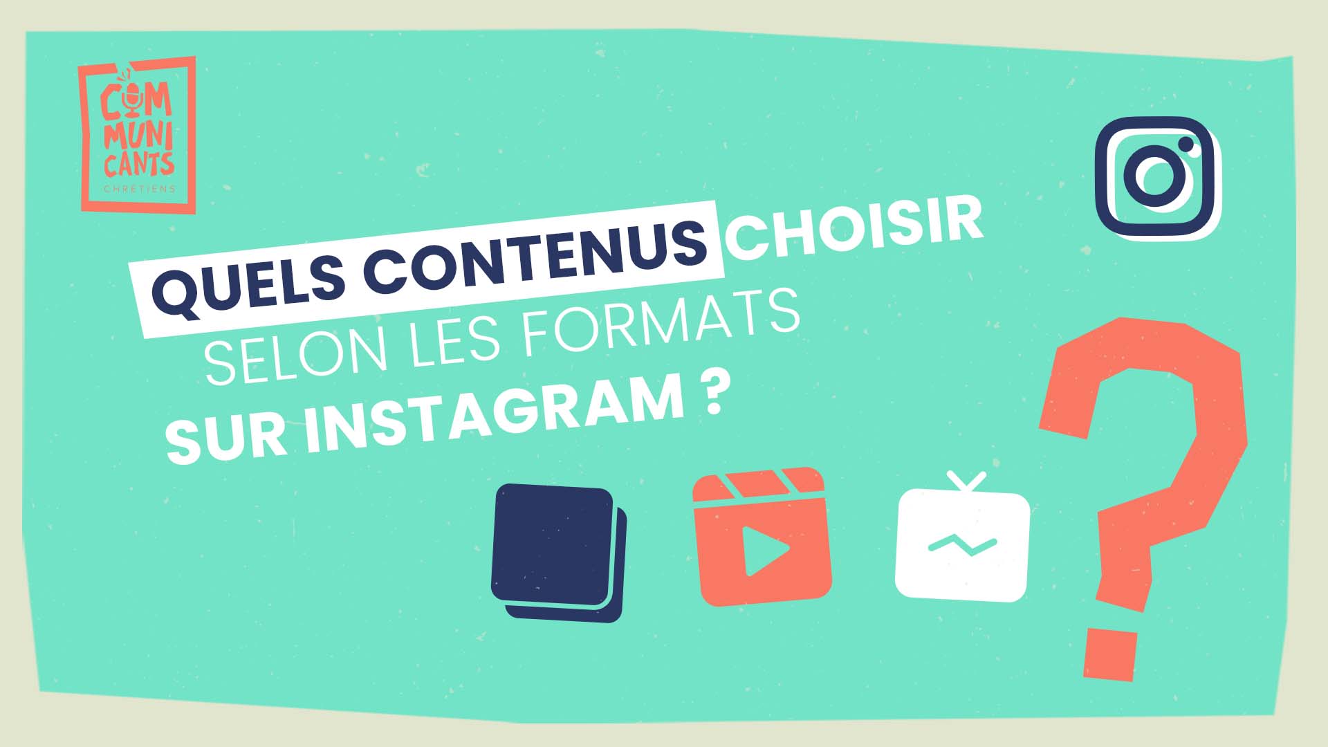 Quels contenus choisir selon les formats sur Instagram ?